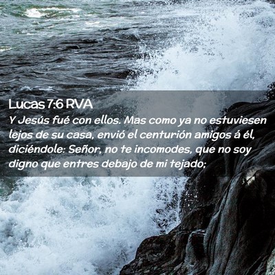 Picture 02 - Lucas 7:6 RVA - Y Jesús fué con ellos. Mas como ya no - Bible Verse Picture