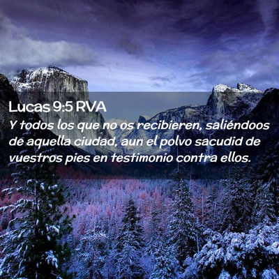 Picture 02 - Lucas 9:5 RVA - Y todos los que no os recibieren, saliéndoos de - Bible Verse Picture