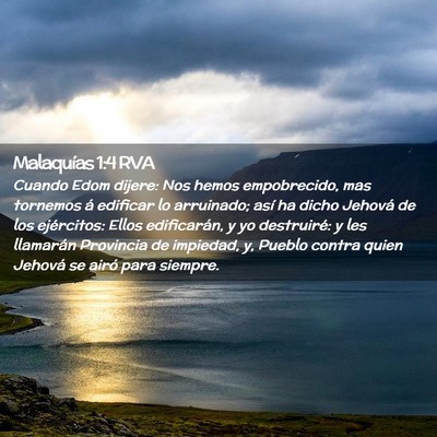 Picture 02 - Malaquías 1:4 RVA - Cuando Edom dijere: Nos hemos empobrecido, mas - Bible Verse Picture