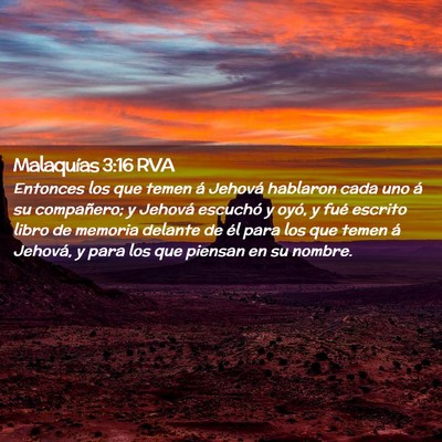 Picture 02 - Malaquías 3:16 RVA - Entonces los que temen á Jehová hablaron cada - Bible Verse Picture
