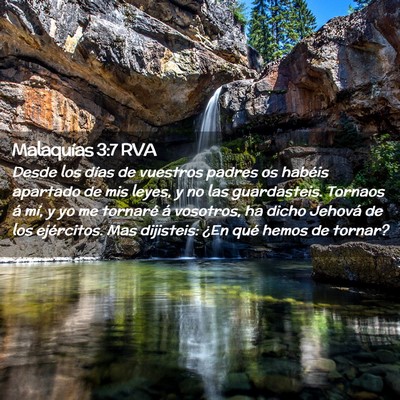 Picture 02 - Malaquías 3:7 RVA - Desde los días de vuestros padres os habéis - Bible Verse Picture