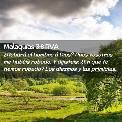 Picture 02 - Malaquías 3:8 RVA - ¿Robará el hombre á Dios? Pues vosotros me - Bible Verse Picture