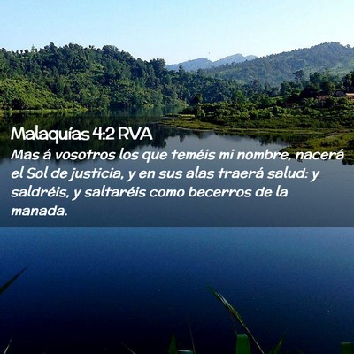 Picture 02 - Malaquías 4:2 RVA - Mas á vosotros los que teméis mi nombre, - Bible Verse Picture