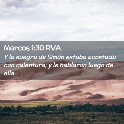 Picture 02 - Marcos 1:30 RVA - Y la suegra de Simón estaba acostada con - Bible Verse Picture