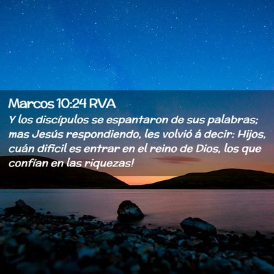 Picture 02 - Marcos 10:24 RVA - Y los discípulos se espantaron de sus palabras; - Bible Verse Picture