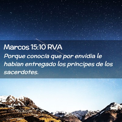 Picture 02 - Marcos 15:10 RVA - Porque conocía que por envidia le habían - Bible Verse Picture