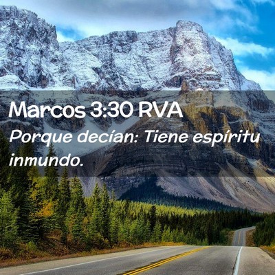 Picture 02 - Marcos 3:30 RVA - Porque decían: Tiene espíritu - Bible Verse Picture
