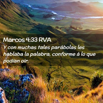 Picture 02 - Marcos 4:33 RVA - Y con muchas tales parábolas les hablaba la - Bible Verse Picture