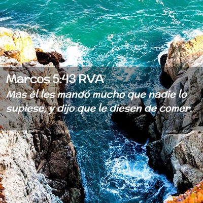 Picture 02 - Marcos 5:43 RVA - Mas él les mandó mucho que nadie lo supiese, y - Bible Verse Picture