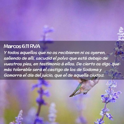 Picture 02 - Marcos 6:11 RVA - Y todos aquellos que no os recibieren ni os - Bible Verse Picture