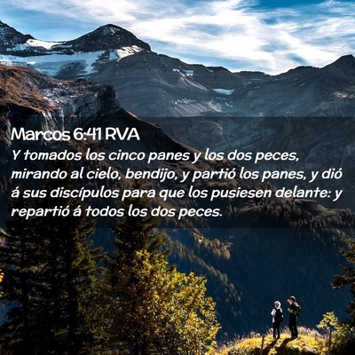 Picture 02 - Marcos 6:41 RVA - Y tomados los cinco panes y los dos peces, - Bible Verse Picture