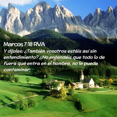 Picture 02 - Marcos 7:18 RVA - Y díjoles: ¿También vosotros estáis así sin - Bible Verse Picture