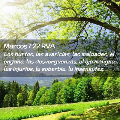 Picture 02 - Marcos 7:22 RVA - Los hurtos, las avaricias, las maldades, el - Bible Verse Picture