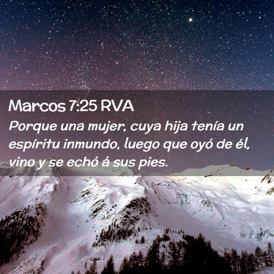 Picture 02 - Marcos 7:25 RVA - Porque una mujer, cuya hija tenía un espíritu - Bible Verse Picture