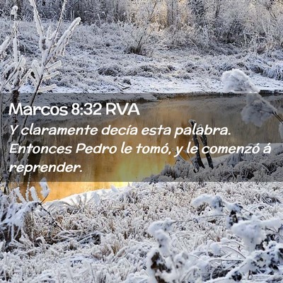 Picture 02 - Marcos 8:32 RVA - Y claramente decía esta palabra. Entonces Pedro - Bible Verse Picture