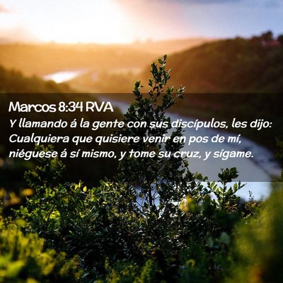 Picture 02 - Marcos 8:34 RVA - Y llamando á la gente con sus discípulos, les - Bible Verse Picture