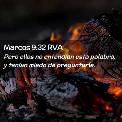 Picture 02 - Marcos 9:32 RVA - Pero ellos no entendían esta palabra, y tenían - Bible Verse Picture