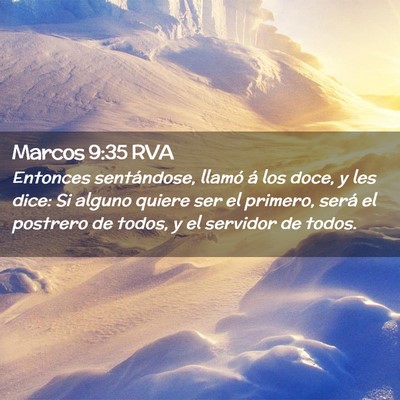 Picture 02 - Marcos 9:35 RVA - Entonces sentándose, llamó á los doce, y les - Bible Verse Picture