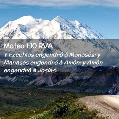 Picture 02 - Mateo 1:10 RVA - Y Ezechîas engendró á Manasés: y Manasés - Bible Verse Picture