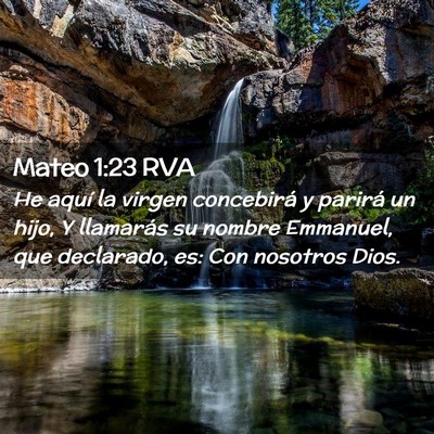 Picture 02 - Mateo 1:23 RVA - He aquí la virgen concebirá y parirá un hijo, - Bible Verse Picture