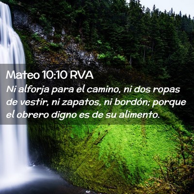Picture 02 - Mateo 10:10 RVA - Ni alforja para el camino, ni dos ropas de - Bible Verse Picture
