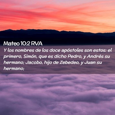 Picture 02 - Mateo 10:2 RVA - Y los nombres de los doce apóstoles son estos: - Bible Verse Picture