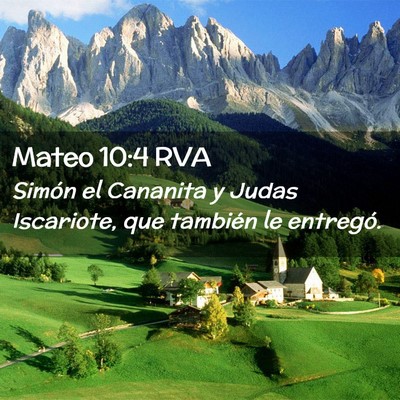 Picture 02 - Mateo 10:4 RVA - Simón el Cananita y Judas Iscariote, que - Bible Verse Picture