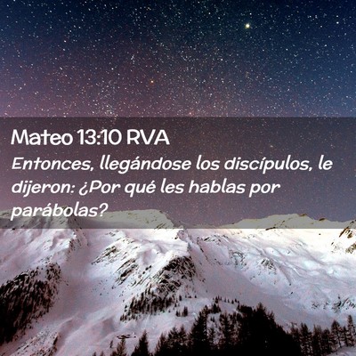 Picture 02 - Mateo 13:10 RVA - Entonces, llegándose los discípulos, le - Bible Verse Picture