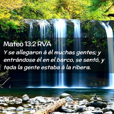Picture 02 - Mateo 13:2 RVA - Y se allegaron á él muchas gentes; y - Bible Verse Picture
