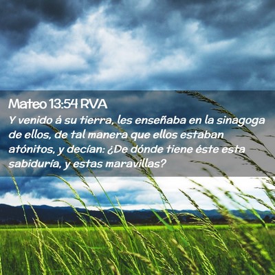 Picture 02 - Mateo 13:54 RVA - Y venido á su tierra, les enseñaba en la - Bible Verse Picture