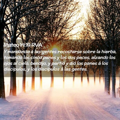 Picture 02 - Mateo 14:19 RVA - Y mandando á las gentes recostarse sobre la - Bible Verse Picture
