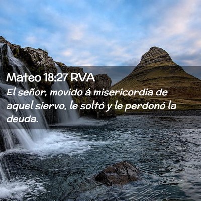 Picture 02 - Mateo 18:27 RVA - El señor, movido á misericordia de aquel - Bible Verse Picture