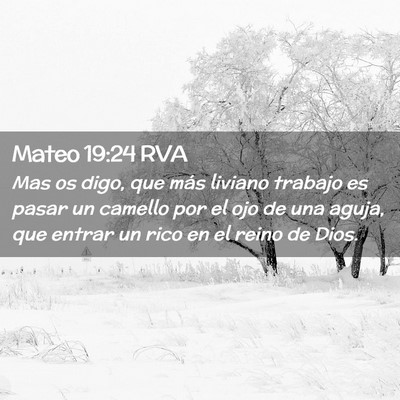 Picture 02 - Mateo 19:24 RVA - Mas os digo, que más liviano trabajo es pasar un - Bible Verse Picture