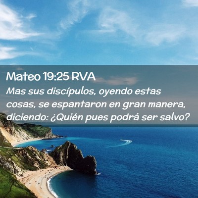 Picture 02 - Mateo 19:25 RVA - Mas sus discípulos, oyendo estas cosas, se - Bible Verse Picture