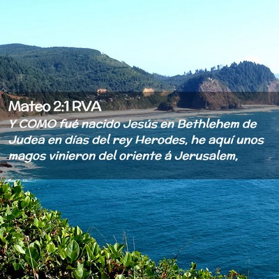 Picture 02 - Mateo 2:1 RVA - Y COMO fué nacido Jesús en Bethlehem de Judea - Bible Verse Picture