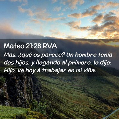 Picture 02 - Mateo 21:28 RVA - Mas, ¿qué os parece? Un hombre tenía dos - Bible Verse Picture