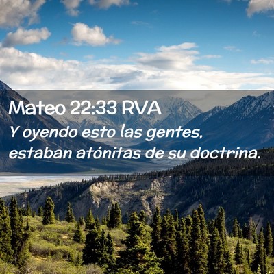 Picture 02 - Mateo 22:33 RVA - Y oyendo esto las gentes, estaban atónitas de su - Bible Verse Picture