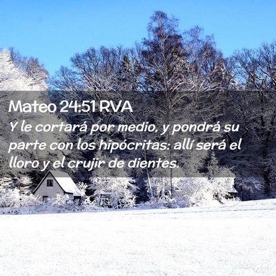 Picture 02 - Mateo 24:51 RVA - Y le cortará por medio, y pondrá su parte con - Bible Verse Picture