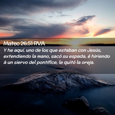 Picture 02 - Mateo 26:51 RVA - Y he aquí, uno de los que estaban con Jesús, - Bible Verse Picture