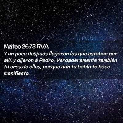 Picture 02 - Mateo 26:73 RVA - Y un poco después llegaron los que estaban por - Bible Verse Picture
