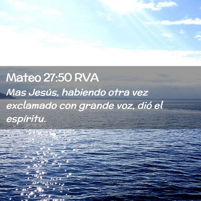 Picture 02 - Mateo 27:50 RVA - Mas Jesús, habiendo otra vez exclamado con - Bible Verse Picture