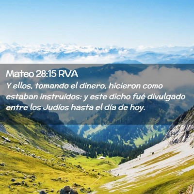 Picture 02 - Mateo 28:15 RVA - Y ellos, tomando el dinero, hicieron como estaban - Bible Verse Picture