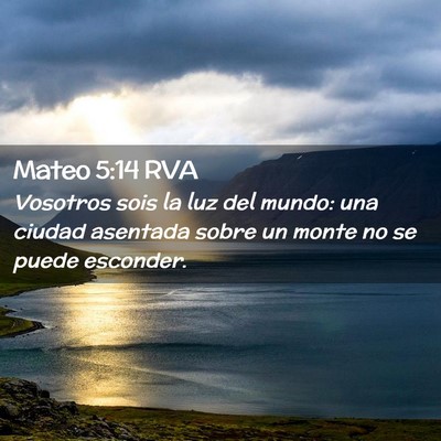 Picture 02 - Mateo 5:14 RVA - Vosotros sois la luz del mundo: una ciudad - Bible Verse Picture