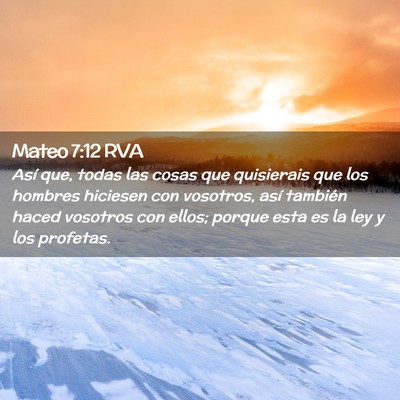 Picture 02 - Mateo 7:12 RVA - Así que, todas las cosas que quisierais que los - Bible Verse Picture