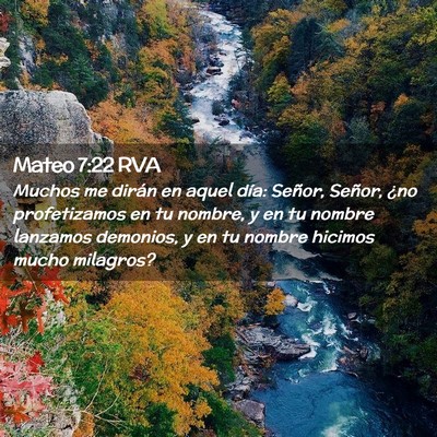 Picture 02 - Mateo 7:22 RVA - Muchos me dirán en aquel día: Señor, Señor, - Bible Verse Picture