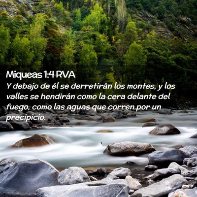 Picture 02 - Miqueas 1:4 RVA - Y debajo de él se derretirán los montes, y los - Bible Verse Picture