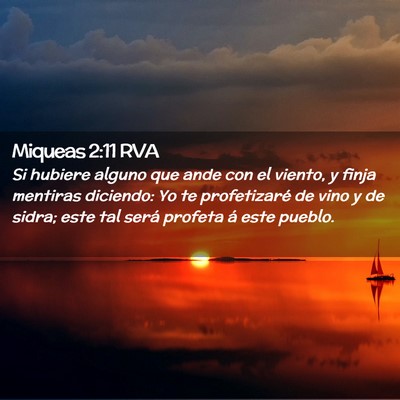 Picture 02 - Miqueas 2:11 RVA - Si hubiere alguno que ande con el viento, y finja - Bible Verse Picture