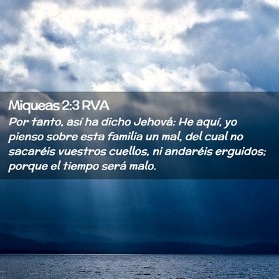 Picture 02 - Miqueas 2:3 RVA - Por tanto, así ha dicho Jehová: He aquí, yo - Bible Verse Picture