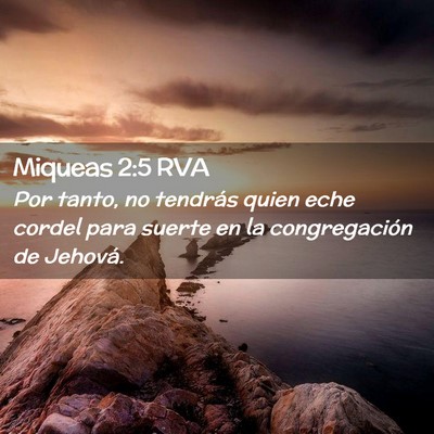 Picture 02 - Miqueas 2:5 RVA - Por tanto, no tendrás quien eche cordel para - Bible Verse Picture