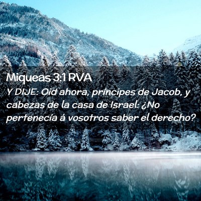 Picture 02 - Miqueas 3:1 RVA - Y DIJE: Oid ahora, príncipes de Jacob, y cabezas - Bible Verse Picture